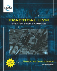 Practical UVM: Step by Step with IEEE 1800.2 (ISBN: 9780997789614)