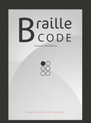 Braille Code Learn: Visually Learning Braille Alphabet Practise Your Language Skills - Letters, Numbers, Practice Sheets - Emily Preis (ISBN: 9781706519263)
