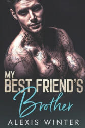 My Best Friend's Brother (ISBN: 9781696042611)