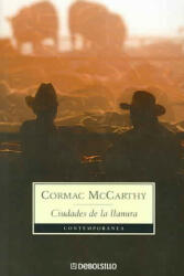 Ciudades de la llanura - Cormac Mccarthy, Luis Murillo Fort (ISBN: 9788497937399)