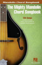 The Mighty Mandolin Chord Songbook - Hal Leonard Publishing Corporation (ISBN: 9781480361171)
