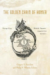 The Golden Chain of Homer: Aurea Catena Homeri (ISBN: 9781475944211)