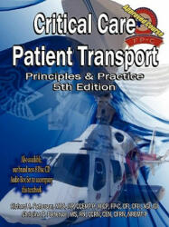 Critical Care Patient Transport, Principles and Practice - Christina Patterson (ISBN: 9780615242675)