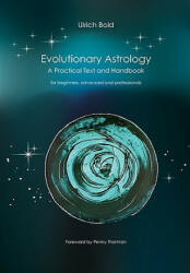 Evolutionary Astrology - Ulrich Bold (ISBN: 9783837092028)