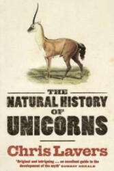 Natural History Of Unicorns - Chris Lavers (ISBN: 9781847081179)