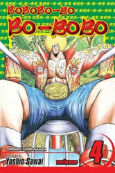 Bobobo-bo Bo-bobo, Vol. 4 - Yoshio Sawai (ISBN: 9781421531281)
