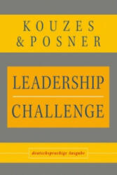 Leadership Challenge: Deutschsprachige Ausgabe - James M. Kouzes, Barry Z. Posner (ISBN: 9783527503742)