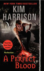 Perfect Blood - Kim Harrison (ISBN: 9780061957901)