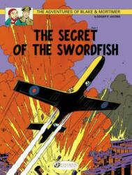 Blake & Mortimer 15 - The Secret of the Swordfish Pt 1 - Edgar P Jacobs (ISBN: 9781849181488)