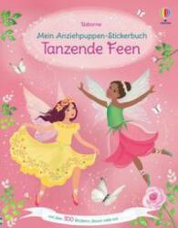 Mein Anziehpuppen-Stickerbuch: Tanzende Feen - Antonia Miller (ISBN: 9781789415667)
