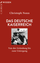 Das deutsche Kaiserreich (ISBN: 9783406773921)