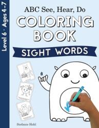 ABC See Hear Do Level 6: Coloring Book Sight Words (ISBN: 9781638240198)