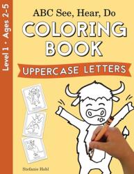 ABC See Hear Do Level 1: Coloring book Uppercase Letters (ISBN: 9781638240099)