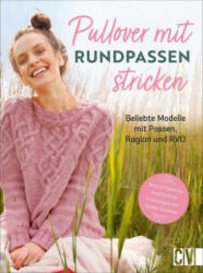 Pullover mit Rundpassen stricken - Christine Schnappinger (ISBN: 9783841066626)