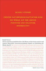 Zweiter Naturwissenschaftlicher Kurs: Die Wärme auf der Grenze positiver und negativer Materialität - Renatus Ziegler (ISBN: 9783727432118)