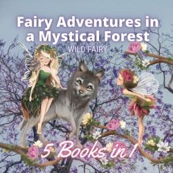 Fairy Adventures in a Mystical Forest: 5 Books in 1 (ISBN: 9789916644843)