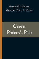 Caesar Rodney's Ride (ISBN: 9789354543678)