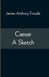 Caesar: A Sketch (ISBN: 9789354543647)