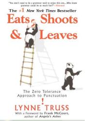 Eats, Shoots & Leaves - Lynne Truss (2004)