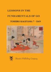 Lessons in the Fundamentals of Go - Toshiro Kageyama, Davies James (ISBN: 9784906574285)