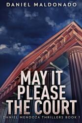 May It Please The Court: Large Print Edition (ISBN: 9784867457528)