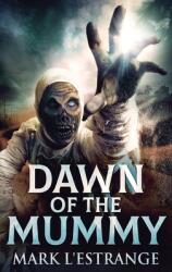 Dawn Of The Mummy (ISBN: 9784867454466)