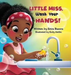 Little Miss Wash Your Hands (ISBN: 9781953751041)
