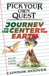 Pick Your Own Quest: Journey to the Center of the Earth (ISBN: 9781949717228)