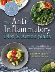 The Easy Anti-Inflammatory Diet Cookbook: Quick Savory and Creative Recipes to Kick Start A Healthy Lifestyle (ISBN: 9781802445992)