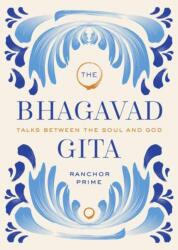 Bhagavad Gita - Prime, Ranchor (ISBN: 9781647224707)