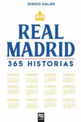 Real Madrid. 365 historias - SERGIO GAL N (ISBN: 9789878370002)