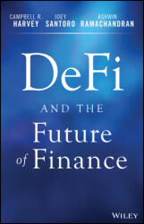 DeFi and the Future of Finance - Ashwin Ramachandran, Joey Santoro (ISBN: 9781119836018)