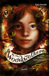 Woodwalkers. Hollys Geheimnis (ISBN: 9783401512143)