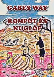 Kompót és kuglóf (ISBN: 9786156292094)