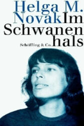 Im Schwanenhals - Helga M. Novak (ISBN: 9783895611193)