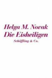 Die Eisheiligen /Vogel federlos, 2 Teile. Vogel federlos, 2 Bde. - Helga M. Novak (ISBN: 9783895611131)