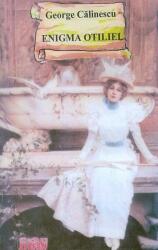 Enigma Otiliei - George Calinescu (ISBN: 9789731182605)
