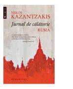 Jurnal de calatorie. Rusia - Nikos Kazantzakis (ISBN: 9789735048273)