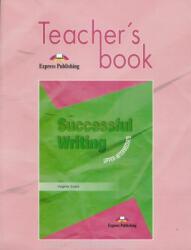 Curs limba engleza Successful Writing Upper-intermediate Manualul profesorului - Virginia Evans (ISBN: 9781842168790)