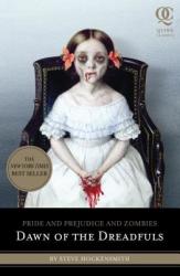 Pride and Prejudice and Zombies: Dawn of the Dreadfuls - Steve Hockensmith (2003)
