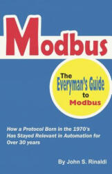 Modbus: The Everyman's Guide to Modbus - John S Rinaldi, Williman P Lydon (ISBN: 9781517764685)
