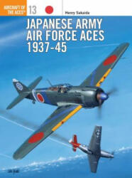 Japanese Army Air Force Aces, 1937-45 - Henry Sakaida (ISBN: 9781855325296)