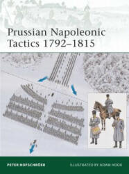 Prussian Napoleonic Tactics 1792-1815 - Peter Hofschroer (ISBN: 9781846035098)