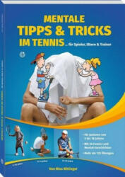 Mentale Tipps & Tricks im Tennis - Nina Nittinger (ISBN: 9783964160171)