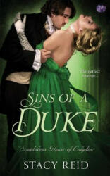 Sins of a Duke - Stacy Reid (ISBN: 9781508664925)