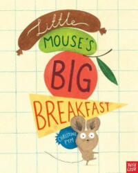 Little Mouse's Big Breakfast (ISBN: 9780857636744)
