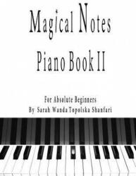Magical Notes: Piano II - Sarah Topolska (ISBN: 9789996952005)
