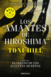 Inspector Salgado 3. Los amantes de Hiroshima - TONI HILL (ISBN: 9788466338875)