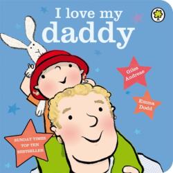 I Love My Daddy Board Book (ISBN: 9781408324387)