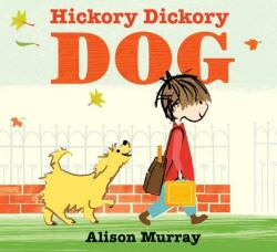 Hickory Dickory Dog - Alison Murray (ISBN: 9780763668266)